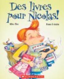 Des livres pour Nicolas ! par Gilles Tibo