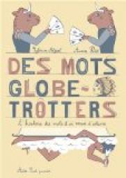 Des Mots Globe-Trotters par Sylvain Alzial