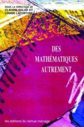 Des mathmatiques autrement par Louise Lafortune