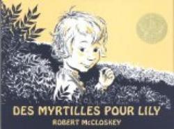 Des myrtilles pour Lily par Robert McCloskey