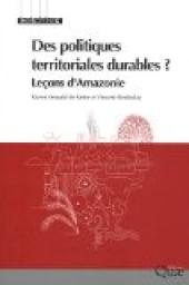 Des politiques territoriales durables ? : Leon d'Amazonie par Xavier Arnauld de Sartre