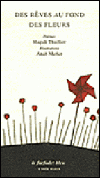 Des rves au fond des fleurs par Magali Thuillier