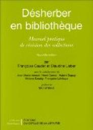 Dsherber en bibliothque: Manuel pratique de rvision des collections par Franoise Gaudet