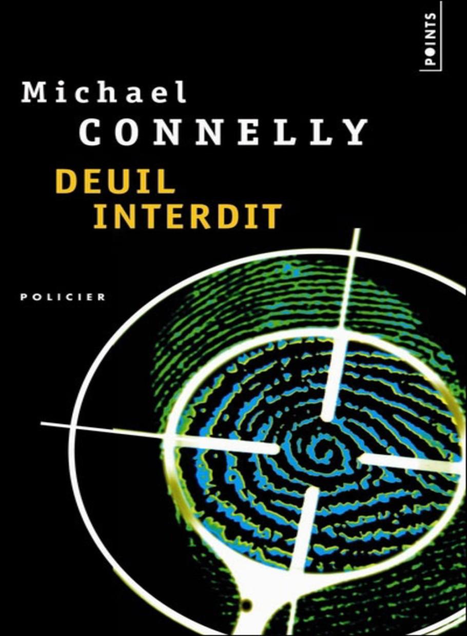 Deuil interdit par Michael Connelly