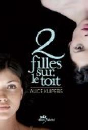 Deux filles sur le toit par Alice Kuipers