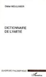 Dictionnaire de l'amiti par Didier Moulinier