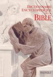 Dictionnaire encyclopdique de la Bible par Editions Brepols