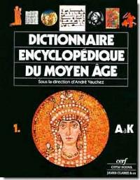 Dictionnaire encyclopdique du Moyen ge par Andr Vauchez
