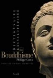 Dictionnaire encyclopdique du bouddhisme par Philippe Cornu