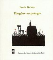 Diogne au potager par Louis Dubost