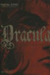Dracula : Le prince valaque Vlad Tepes par Croci