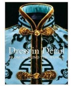 Dress in Detail: From Around the World par Rosemary Crill