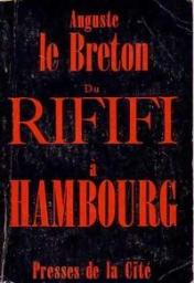 Du Rififi  Hambourg : Les Racketters par Auguste Le Breton