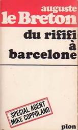 Du rififi  Barcelone par Auguste Le Breton