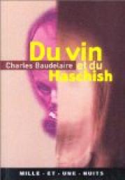 Du vin et du haschish par Charles Baudelaire