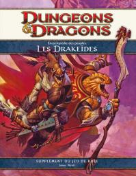 Dungeons & Dragons, 4me dition : Encyclopdie des peuples : Les drakides par  Donjons et Dragons