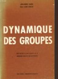 Dynamique des groupes par Yves Saint-Arnaud