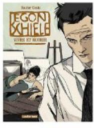 Egon Schiele - Vivre et mourir (BD) par Xavier Coste