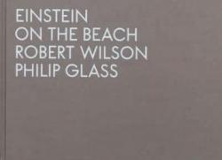 Einstein on the Beach par Philip Glass
