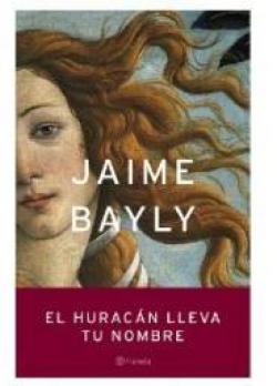 El Huracan lleva tu nombre par Jaime Bayly
