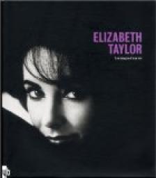 Elizabeth Taylor : Les images d'une vie par Yann-Brice Dherbier