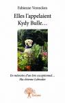 Elles l'appelaient Kydy Bulle... par Fabienne Vereecken