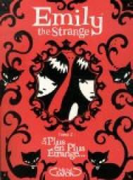 Emily the Strange, Tome 2 : De plus en plus trange... par Rob Reger