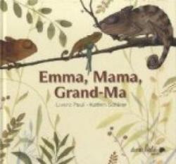 Emma, Mama, Grand-Ma par Kathrin Schrer