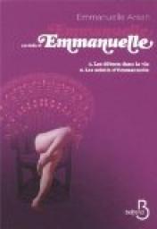 Emmanuelle au-del d'Emmanuelle, tome 1 : Les dbuts dans la vie (suivi de) Les soleils d'Emmanuelle par Emmanuelle Arsan