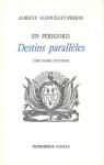En Prigord - Destins parallles - Cinq parmi d'autres - par Alberte Sadouillet-Perrin