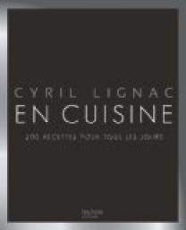 En cuisine par Cyril Lignac