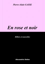 En rose et noir par Pierre-Alain Gasse