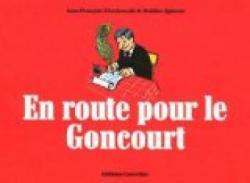 En route pour le Goncourt par Jean-Franois Kierzkowski