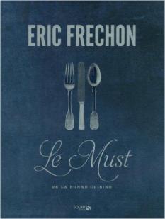 Eric Frechon - The must par ric Frechon