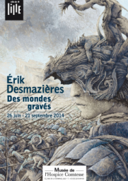 Erik Desmazieres. Des mondes gravs par Anne-Marie Garcia