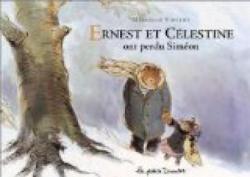 Ernest et Célestine ont perdu Siméon par Vincent