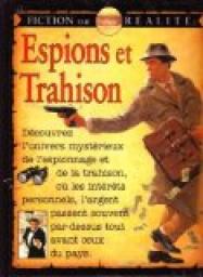 Espions et Trahison - Fiction ou ralit par Stewart Ross