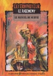 Exterminateur, le Jugement : le Manuel de Survie par Fabrice Joly