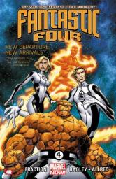 Fantastic Four: New departures, new arrivals par Matt Fraction