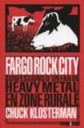 Fargo Rock City par Chuck Klosterman