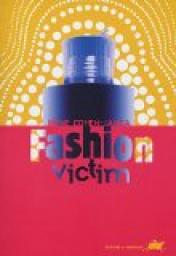 Fashion victim par Irne Cohen-Janca