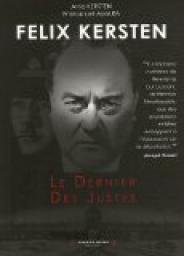 Felix Kersten : Le Dernier des Justes par Arno Kersten