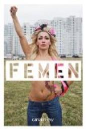 Femen par Galia Ackerman