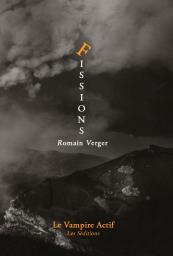 Fissions par Romain Verger