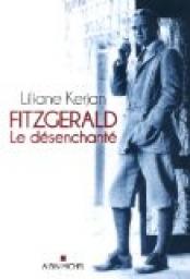 Fitzgerald : Le dsenchant par Liliane Kerjan