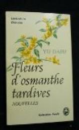 Fleurs d'Osmanthe tardives par Dafu Yu