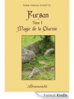 Fursan, magie de la Charnie par Robert Christian  Schmitte