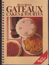 Gteaux, cakes & tourtes par Betty Bossi