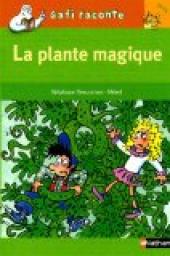 Gafi raconte : La plante magique par Stphane Descornes