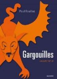 Gargouilles : Un livre pop-up par Paul Rouillac